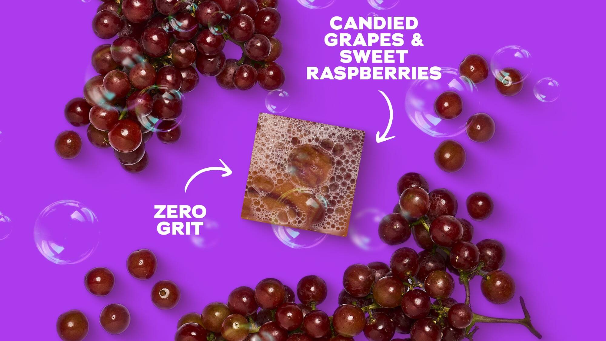 candied grapes & sweet raspberries,zero grit soap