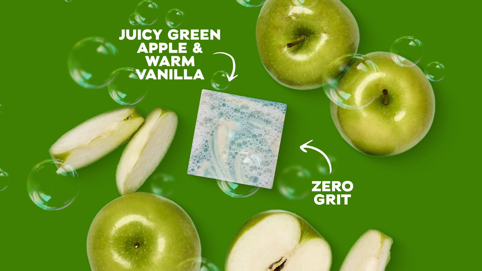 juicy green apple & warm vanilla, zero grit soap